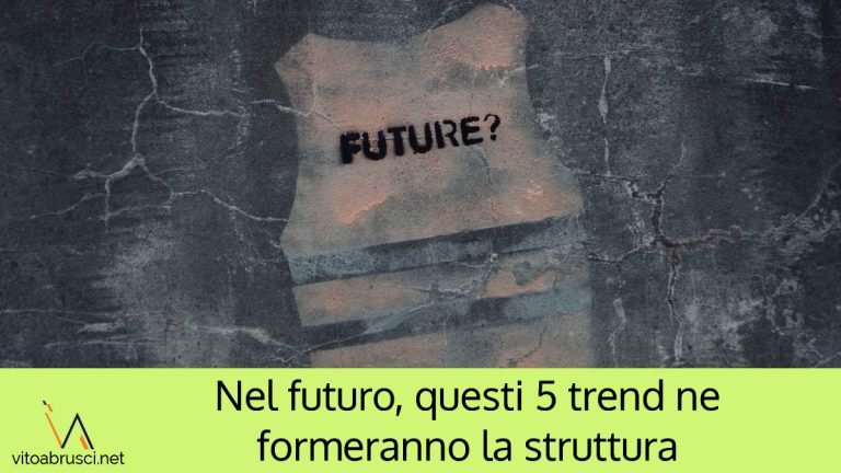Nel futuro, questi 5 trend ne formeranno la struttura