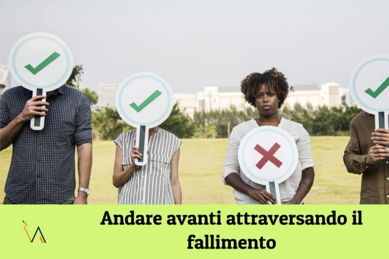 Andare avanti attraversando il fallimento